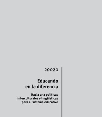خرید و دانلود نسخه کامل کتاب Educando en la diferencia. Hacia una políticas interculturales y lingüísticas para el sistema educativo