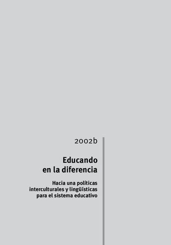 خرید و دانلود نسخه کامل کتاب Educando en la diferencia. Hacia una políticas interculturales y lingüísticas para el sistema educativo_68d022cb6ea48.jpeg خرید و دانلود نسخه کامل کتاب Educando en la diferencia. Hacia una políticas interculturales y lingüísticas para el sistema educativo