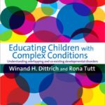 خرید و دانلود نسخه کامل کتاب Educating Children with Complex Conditions: Understanding Overlapping & Co-existing Developmental Disorders