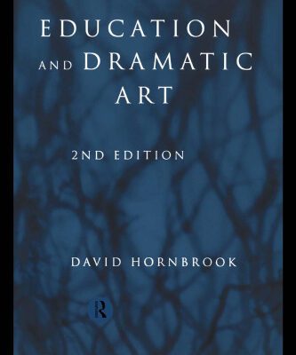 خرید و دانلود نسخه کامل کتاب Education and Dramatic Art 2nd Edition