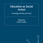 خرید و دانلود نسخه کامل کتاب Education as Social Action: Knowledge, Identity and Power (Published in Association with UNRISD)