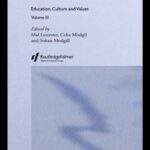 خرید و دانلود نسخه کامل کتاب Education, Culture and Values: Including (Values, Culture and Education Series)