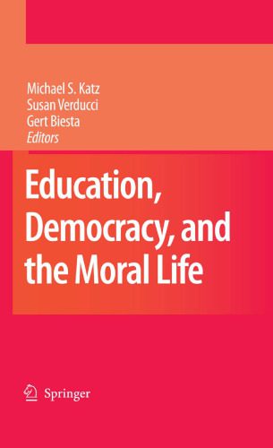 خرید و دانلود نسخه کامل کتاب Education, Democracy and the Moral Life_68cbd45909878.jpeg خرید و دانلود نسخه کامل کتاب Education, Democracy and the Moral Life