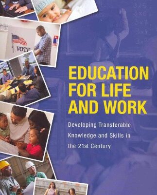 خرید و دانلود نسخه کامل کتاب Education for Life and Work: Developing Transferable Knowledge and Skills in the 21st Century
