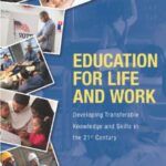 خرید و دانلود نسخه کامل کتاب Education for Life and Work: Developing Transferable Knowledge and Skills in the 21st Century