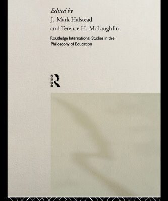 خرید و دانلود نسخه کامل کتاب Education in Morality (Routledge International Studies in the Philosophy of Education, 8)