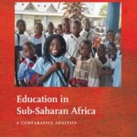 خرید و دانلود نسخه کامل کتاب Education in Sub-Saharan Africa: A Comparative Analysis