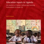 خرید و دانلود نسخه کامل کتاب Education Inputs in Uganda: An Analysis of Factors Influencing Learning Achievement in Grade Six (World Bank Working Papers)