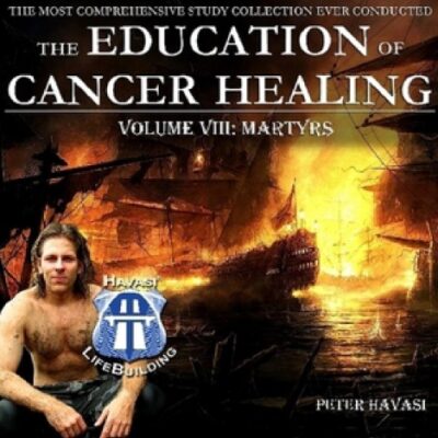 خرید و دانلود نسخه کامل کتاب Education of Cancer Healing Vol. VIII – Martyrs