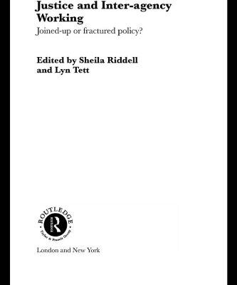 خرید و دانلود نسخه کامل کتاب Education, Social Justice and Inter-Agency Working: Joined Up or Fractured Policy (Routledge Research in Education Series, 4)
