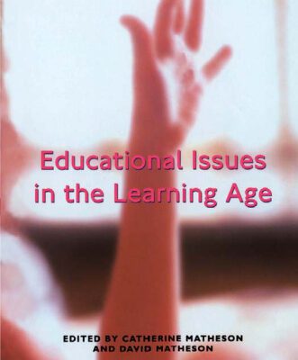 خرید و دانلود نسخه کامل کتاب Educational Issues in the Learning Age