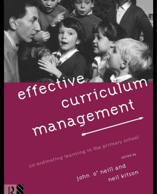 خرید و دانلود نسخه کامل کتاب Effective Curriculum Management: Coordinating Learning in the Primary School