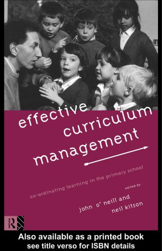خرید و دانلود نسخه کامل کتاب Effective Curriculum Management: Coordinating Learning in the Primary School_68ce7639249f7.jpeg خرید و دانلود نسخه کامل کتاب Effective Curriculum Management: Coordinating Learning in the Primary School