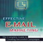 خرید و دانلود نسخه کامل کتاب Effective E-Mail Marketing: The Complete Guide to Creating Successful Campaigns