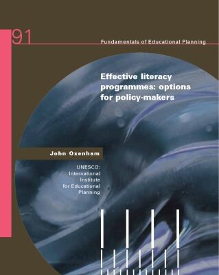 خرید و دانلود نسخه کامل کتاب Effective Literacy Programmes: Options for Policy-makers (Fundamentals of Educational Planning)