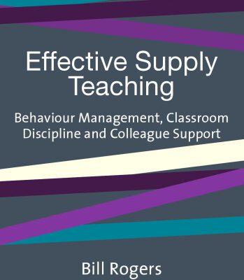 خرید و دانلود نسخه کامل کتاب Effective Supply Teaching: Behaviour Management, Classroom Discipline and Colleague Support