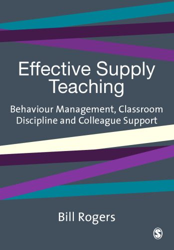 خرید و دانلود نسخه کامل کتاب Effective Supply Teaching: Behaviour Management, Classroom Discipline and Colleague Support_68cf4628a16bd.jpeg خرید و دانلود نسخه کامل کتاب Effective Supply Teaching: Behaviour Management, Classroom Discipline and Colleague Support