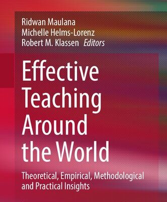 خرید و دانلود نسخه کامل کتاب Effective Teaching Around the World: Theoretical, Empirical, Methodological and Practical Insights