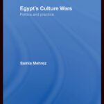 خرید و دانلود نسخه کامل کتاب Egypt’s Culture Wars: Politics and Practice (Routledge Advances in Middle East and Islamic Studies)