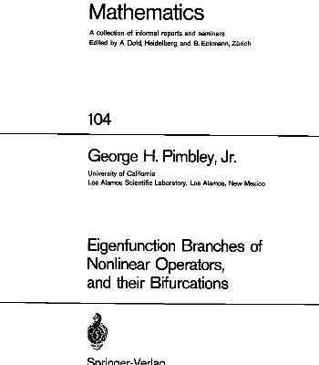 خرید و دانلود نسخه کامل کتاب Eigenfunction Branches of Nonlinear Operators, and Their Bifurcations