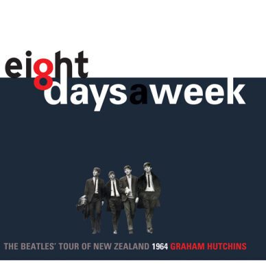 خرید و دانلود نسخه کامل کتاب Eight Days a Week The Beatles Tour of New Zealand