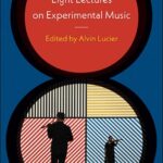 خرید و دانلود نسخه کامل کتاب Eight Lectures on Experimental Music