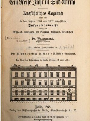 خرید و دانلود نسخه کامل کتاب Ein Reise-Jahr in Süd-Afrika : Ausführliches Tagebuch über eine in den Jahren 1866 und 1867 ausgeführte Inspectionsreise durch die Missions-Stationen der Berliner Missions-Gesellschaft