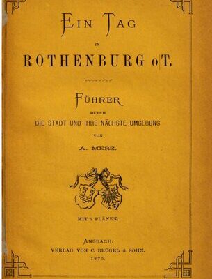 خرید و دانلود نسخه کامل کتاب Ein Tag in Rothenburg o. T. : Führer durch die Stadt und ihre nächste Umgebung