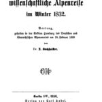 خرید و دانلود نسخه کامل کتاب Eine wissenschaftliche Alpenreiſe im Winter 1832. Vortrag, gehalten in der Sektion Hamburg des Deutschen und österreichischen Alpenvereins am 16. Februar 1885