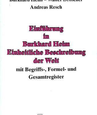 خرید و دانلود نسخه کامل کتاب Einführung in Burkhard Heim Einheitliche Beschreibung der Welt