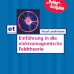 خرید و دانلود نسخه کامل کتاب Einführung in die Elektromagnetische Feldtheorie
