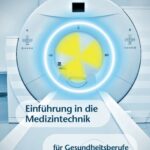 خرید و دانلود نسخه کامل کتاب Einführung in die Medizintechnik für Gesundheitsberufe