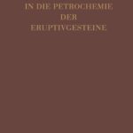 خرید و دانلود نسخه کامل کتاب Einführung in die Petrochemie der Eruptivgesteine