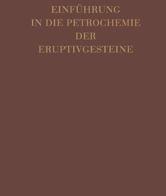 خرید و دانلود نسخه کامل کتاب Einführung in die Petrochemie der Eruptivgesteine