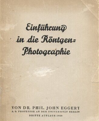 خرید و دانلود نسخه کامل کتاب Einführung in die Röntgen-Photographie