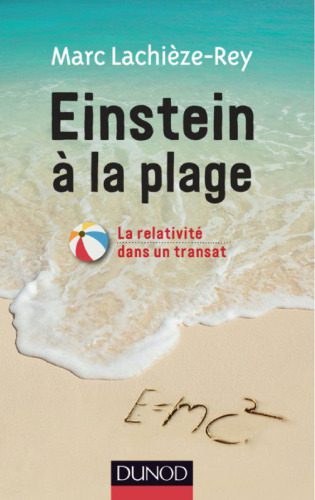 خرید و دانلود نسخه کامل کتاب Einstein à la plage: La relativité dans un transat_68c6c61d2f3b5.jpeg خرید و دانلود نسخه کامل کتاب Einstein à la plage: La relativité dans un transat