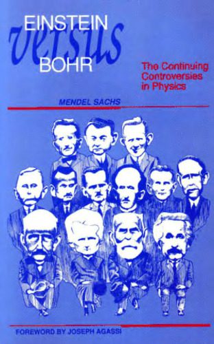 خرید و دانلود نسخه کامل کتاب Einstein Versus Bohr: The Continuing Controversies in Physics_68bd6db3742c0.jpeg خرید و دانلود نسخه کامل کتاب Einstein Versus Bohr: The Continuing Controversies in Physics