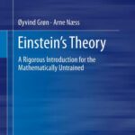 خرید و دانلود نسخه کامل کتاب Einstein’s Theory: A Rigorous Introduction for the Mathematically Untrained