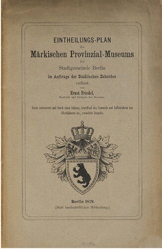 خرید و دانلود نسخه کامل کتاب Einteilungs-Plan des Märkischen Provinzial-Museums der Stadtgemeinde Berlin_68c18e699e090.jpeg خرید و دانلود نسخه کامل کتاب Einteilungs-Plan des Märkischen Provinzial-Museums der Stadtgemeinde Berlin