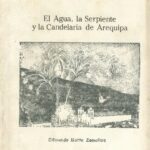 خرید و دانلود نسخه کامل کتاب El agua, la serpiente y la candelaria de Arequipa