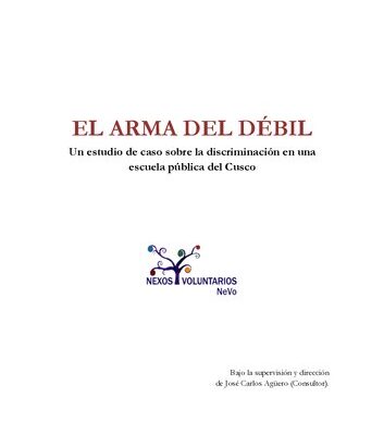 خرید و دانلود نسخه کامل کتاب El arma del débil. Un estudio de caso sobre discriminación en una escuela pública del Cuzco
