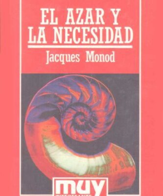 خرید و دانلود نسخه کامل کتاب El azar y la necesidad (Ensayo sobre la filosofía natural de la biología moderna)