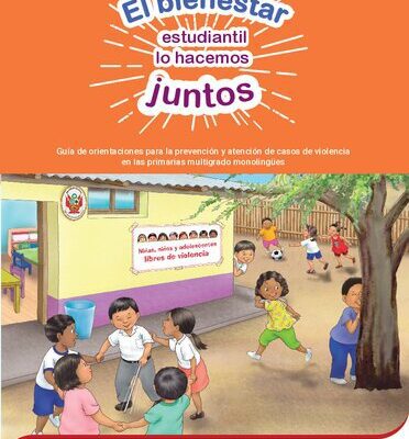 خرید و دانلود نسخه کامل کتاب El bienestar estudiantil lo hacemos juntos. Guía de orientaciones para la prevención y atención de casos de violencia en las primarias multigrado monolingües