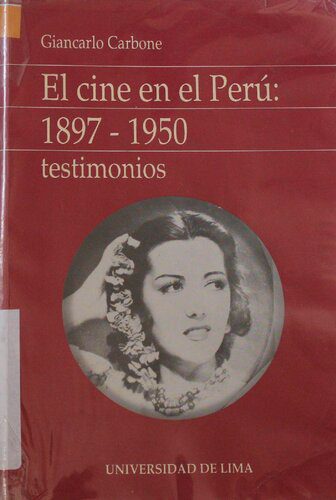 خرید و دانلود نسخه کامل کتاب El cine en el Perú: 1897-1950 : testimonios_68d61a36e33d2.jpeg خرید و دانلود نسخه کامل کتاب El cine en el Perú: 1897-1950 : testimonios