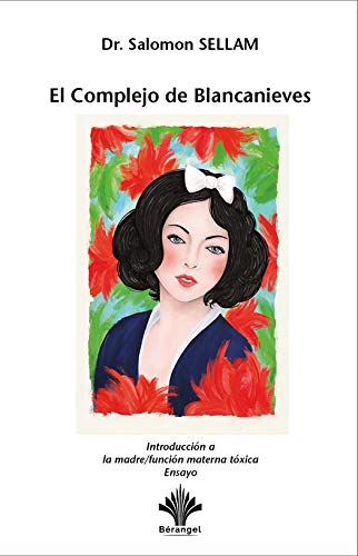 خرید و دانلود نسخه کامل کتاب El Complejo de Blancanieves – Introducción a la madre/función materna tóxica (Spanish Edition) – Original PDF_68b99352700fe.jpeg خرید و دانلود نسخه کامل کتاب El Complejo de Blancanieves – Introducción a la madre/función materna tóxica (Spanish Edition) – Original PDF