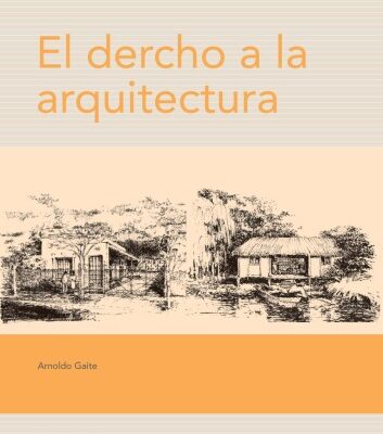 خرید و دانلود نسخه کامل کتاب El Derecho a La Arquitectura   the Law to the Architecture (Spanish Edition)