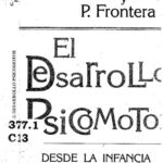 خرید و دانلود نسخه کامل کتاب El Desarrollo Psicomotor Desde la Infancia Hasta la Adolescencia