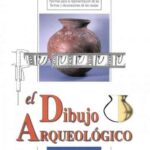 خرید و دانلود نسخه کامل کتاب El dibujo arqueológico: La cerámica : normas para la representación de las formas y decoraciones de las vasijas
