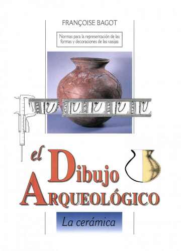 خرید و دانلود نسخه کامل کتاب El dibujo arqueológico: La cerámica : normas para la representación de las formas y decoraciones de las vasijas_68c4dddc019ca.jpeg خرید و دانلود نسخه کامل کتاب El dibujo arqueológico: La cerámica : normas para la representación de las formas y decoraciones de las vasijas