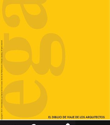خرید و دانلود نسخه کامل کتاب El dibujo de viaje de los arquitectos ; 15 Congreso Internacional de Expresión Gráfica Arquitectónica ; Las Palmas de Gran Canaria, del 22 al 23 de mayo de 2014